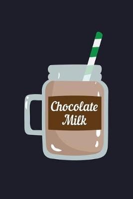 Book cover for Chocolate Milk