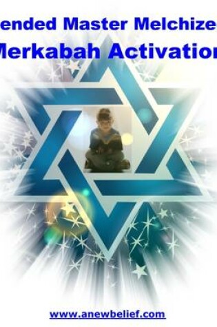 Cover of Ascended Master Melchizedek Merkabah Activation