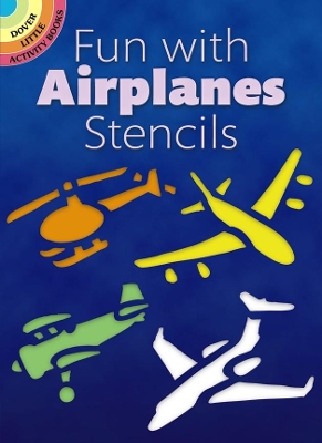 Cover of Fun with Airplanes Stencils