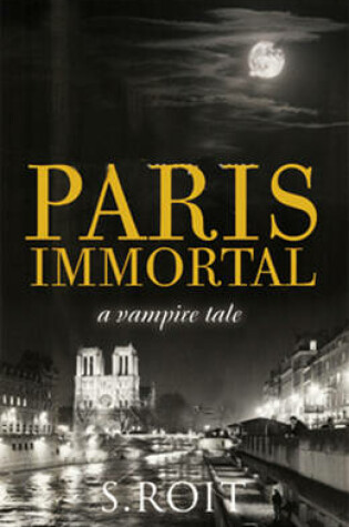 Cover of Paris Immortal