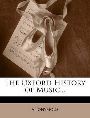 Book cover for The Oxford History of Music...