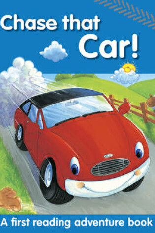 Cover of Chase That Car!