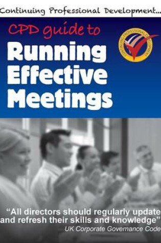 Cover of Cpd Guide to Running Effective Meetings