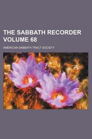 Cover of The Sabbath Recorder Volume 68