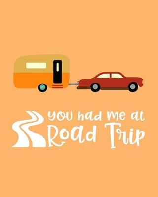 Book cover for You Had Me At Road Trip