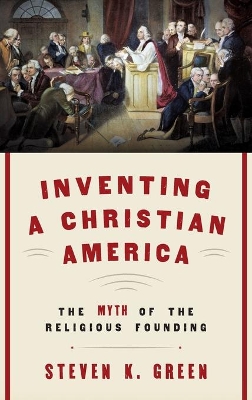 Book cover for Inventing a Christian America