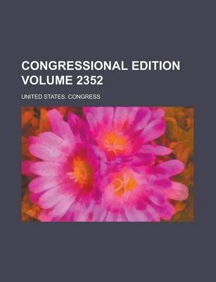 Book cover for Congressional Edition Volume 2352