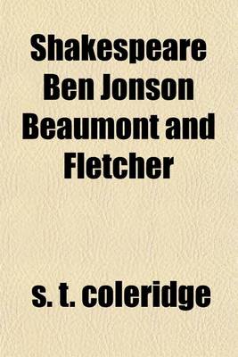 Book cover for Shakespeare Ben Jonson Beaumont and Fletcher