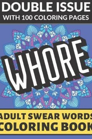 Cover of Whore Adult Swear Coloring Book