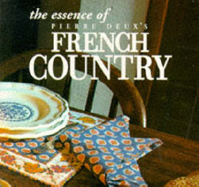 Book cover for The Essence of French Country Style