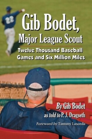 Cover of Gib Bodet, Major League Scout