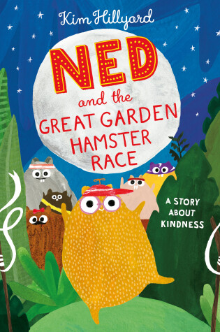 Cover of Ned and the Great Garden Hamster Race: a story about kindness