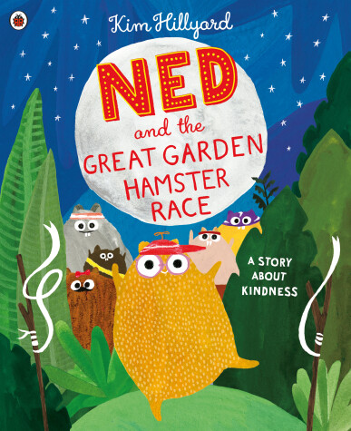 Book cover for Ned and the Great Garden Hamster Race: a story about kindness