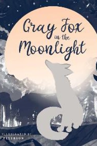 Cover of Gray Fox in the Moonlight