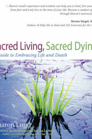 Cover of Sacred Living, Sacred Dying