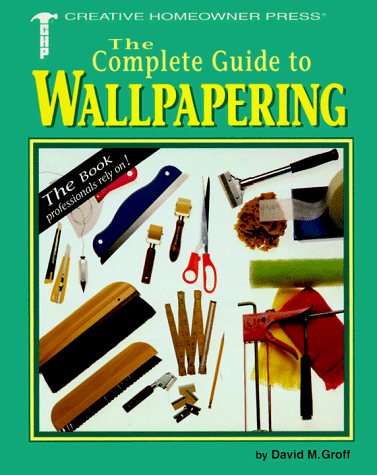 Book cover for The Complete Guide to Wallpapering