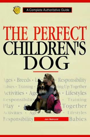 Cover of The Perfect Children's Dog