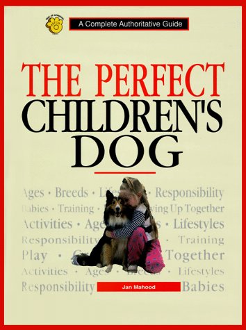Book cover for The Perfect Children's Dog