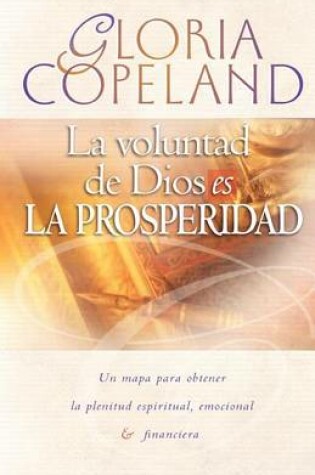 Cover of La Voluntad de Dios Es La Prosperidad