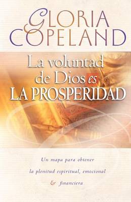 Book cover for La Voluntad de Dios Es La Prosperidad