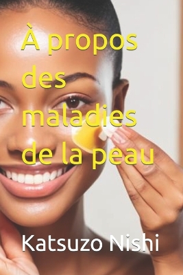 Book cover for À propos des maladies de la peau