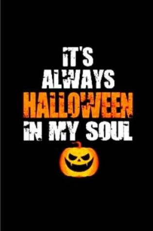 Cover of It's Always Halloween In My Soul