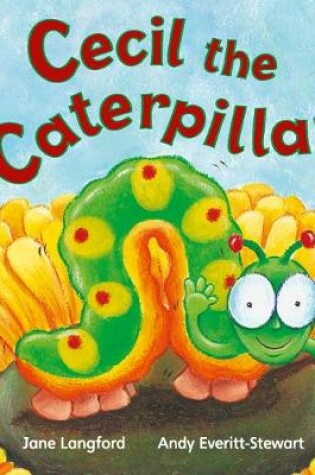 Cover of Lighthouse Year 1 Yellow: Cecil The Caterpillar