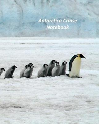 Book cover for Antarctica Cruise Notebook