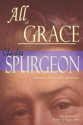 Book cover for All of Grace (Annotated with Scripture References)