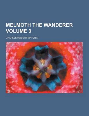 Book cover for Melmoth the Wanderer Volume 3