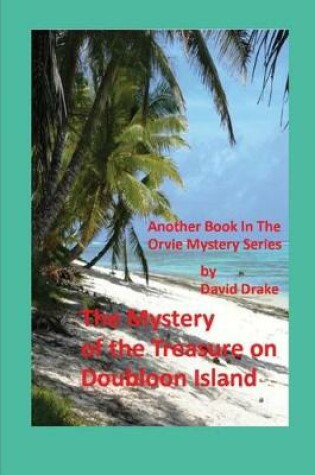 Cover of The Mystery of the Treasure on Doubloon Island