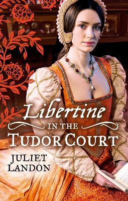 Book cover for LIBERTINE in the Tudor Court