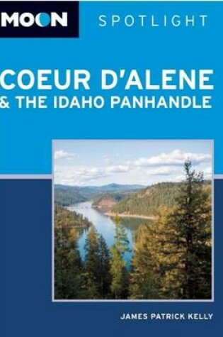 Cover of Moon Spotlight Coeur D'Alene & the Idaho Panhandle