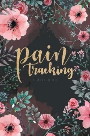 Cover of Pain Tracking Logbook