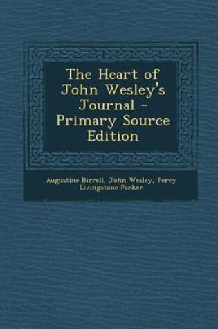 Cover of The Heart of John Wesley's Journal - Primary Source Edition