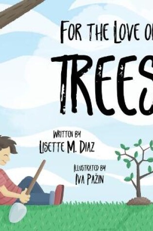 Cover of For the Love of Trees