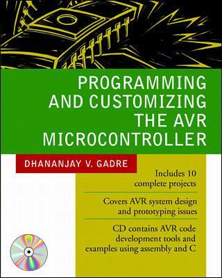 Book cover for Programming and Customizing the AVR Microcontroller