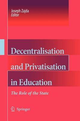 Cover of Decentralisation and Privatisation in Education