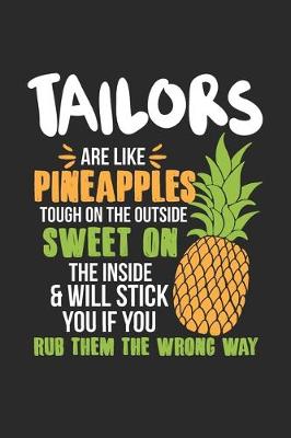 Book cover for Tailors Are Like Pineapples. Tough On The Outside Sweet On The Inside