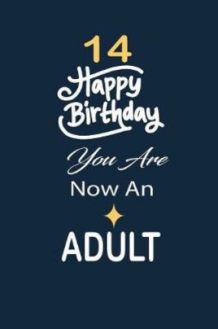 Cover of 14 Happy birthday you are now an adult