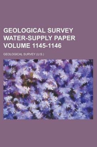 Cover of Geological Survey Water-Supply Paper Volume 1145-1146