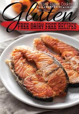 Book cover for Gluten Free Dairy Free Recipes