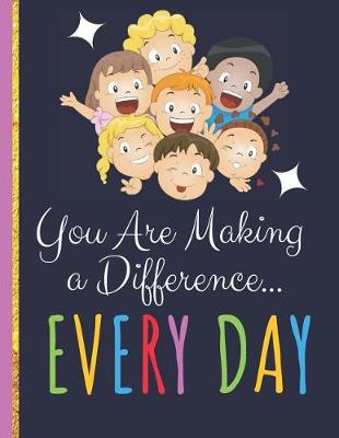 Book cover for You Are Making a Difference Every Day