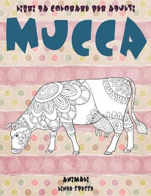 Cover of Libri da colorare per adulti - Linee spesse - Animali - Mucca