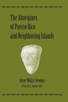 Book cover for The Aborigines of Puerto Rico and Neighboring Islands