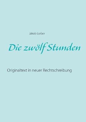 Book cover for Die zwoelf Stunden