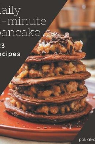 Cover of 123 Daily 5-Minute Pancake Recipes