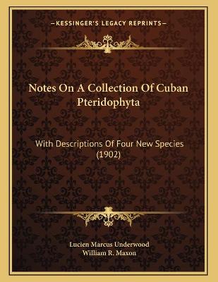 Book cover for Notes On A Collection Of Cuban Pteridophyta