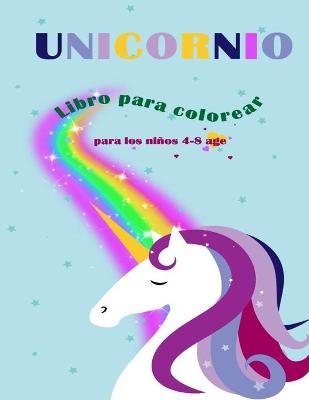 Book cover for Libro de colorear de unicornio para niños de 4 a 8 años