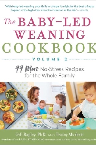 Cover of The Baby-Led Weaning Cookbook, Volume Two